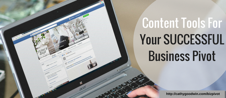Create Content For Your  Smooth, Successful Business Pivot